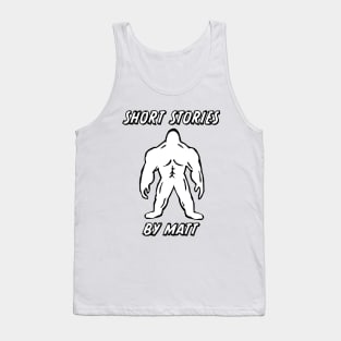 Short Stories by Matt Bigfoot Merch - Grey Sets Tank Top